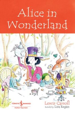 Alıce In Wonderland - Chıldren’S Classıc (İngilizce Kitap) - 1