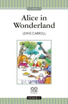 Alice in Wonderland (Stage 1) - 1001 Çiçek Kitaplar