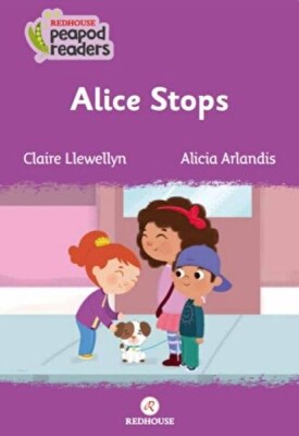 Alice Stops - Kidz Redhouse Çocuk Kitapları
