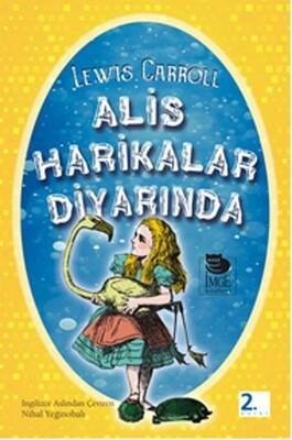 Alis Harikalar Diyarında - İmge Kitabevi Yayınları