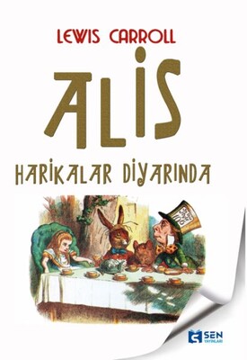 Alis Harikalar Diyarında - Sen Yayınları
