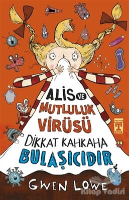 Alis ve Mutluluk Virüsü - Dikkat Kahkaha Bulaşıcıdır - 1