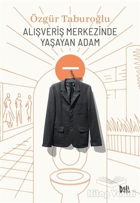 Alışveriş Merkezinde Yaşayan Adam - Deli Dolu