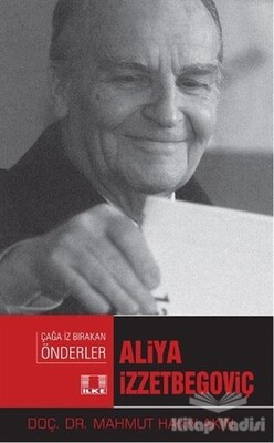 Aliya İzzetbegoviç - İlke Yayıncılık