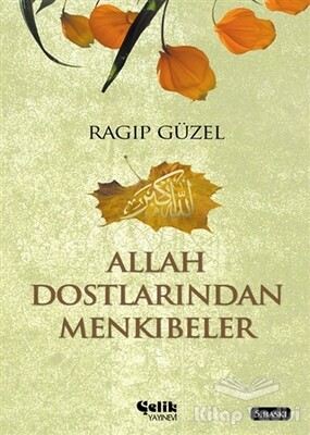 Allah Dostlarından Mekıbeler - Çelik Yayınevi