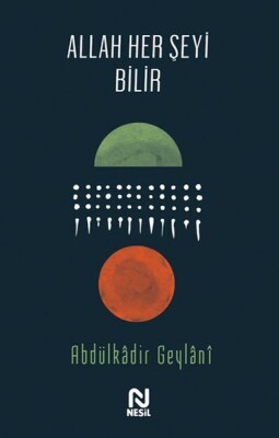 Allah Her Şeyi Bilir - Nesil Yayınları