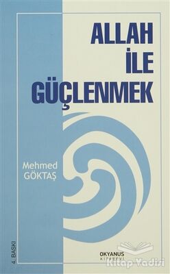 Allah İle Güçlenmek - 1