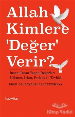 Allah Kimlere 'Değer' Verir? - Hayy Kitap