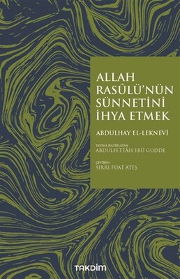 Allah Rasulü'nün Sünnetini İhya Etmek - Takdim Yayınları