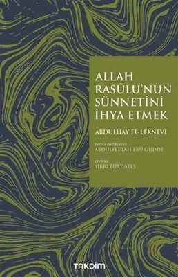 Allah Rasulü'nün Sünnetini İhya Etmek - 1