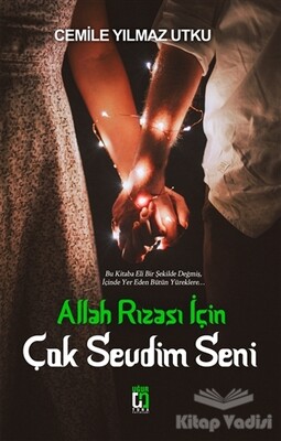 Allah Rızası İçin Çok Sevdim Seni - Uğur Tuna Yayınları