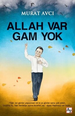 Allah Var Gam Yok - Az Kitap