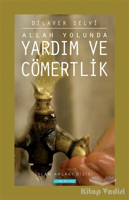 Allah Yolunda Yardım ve Cömertlik - Semerkand Yayınları