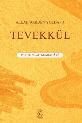 Allah'a Giden Yolda 3 - Tevekkül - Nida Yayınları