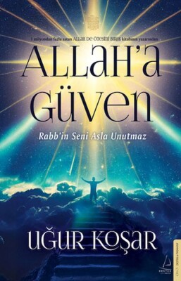Allah’a Güven - Destek Yayınları