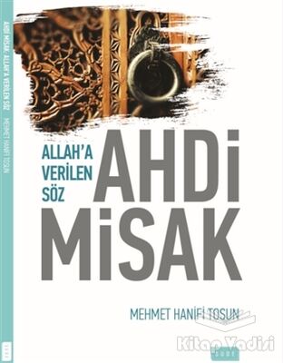 Allah'a Verilen Söz Ahdi Misak - 1