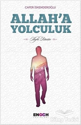 Allah'a Yolculuk - Enoch Yayınları