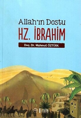 Allah'ın Dostu Hz. İbrahim - Diyanet İşleri Başkanlığı