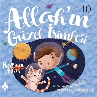 Allah’ın Güzel İsimleri 10 - Kayyum Allah - 1