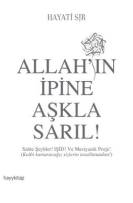 Allahın İpine Aşkla Sarıl! - 1