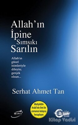 Allah'ın İpine Sımsıkı Sarılın - Şira Yayınları