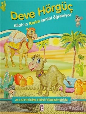 Allah'ın İsimlerini Öğreniyorum: Deve Hörgüç - 1