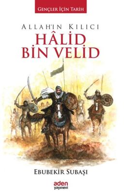 Allah'ın Kılıcı Halid Bin Velid - 1