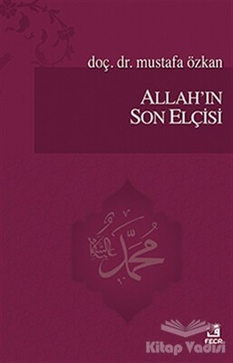 Allah'ın Son Elçisi - Fecr Yayınları