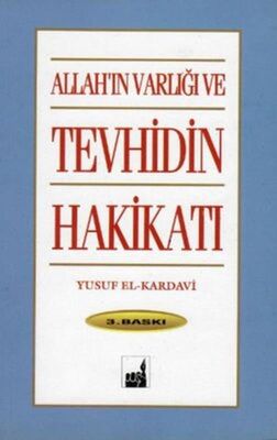 Allah'ın Varlığı ve Tevhidin Hakikati - 1