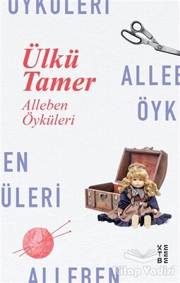 Alleben Öyküleri - Ketebe Yayınları