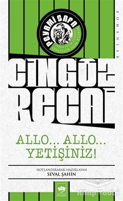 Allo... Allo... Yetişiniz! - Cingöz Recai - Ötüken Neşriyat