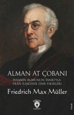 Alman At Çobanı - İnsanın Ruhunun Tanrı’yla Olan İlişkisine Dair Fikirleri - Dorlion Yayınları