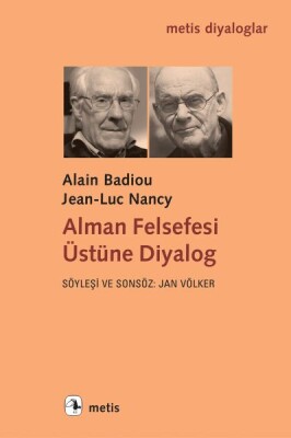 Alman Felsefesi Üstüne Diyalog - Metis Yayınları