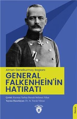 (Alman Genelkurmay Başkanı) General Falkenhein’İn Hatıratı - 1