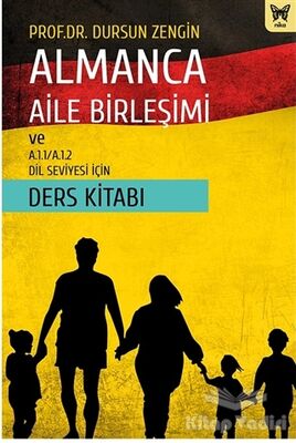 Almanca Aile Birleşimi ve A.1.1/A.1.2 Dil Seviyesi İçin Ders Kitabı - 1