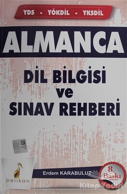 Almanca Dilbilgisi ve Sınav Rehberi - Pelikan Yayıncılık