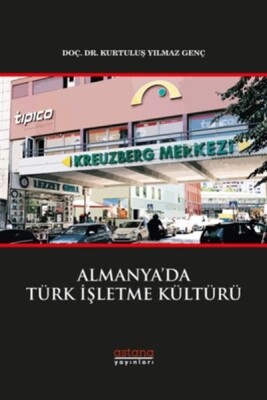Almanyada Türk İşletme Kültürü - Astana Yayınları