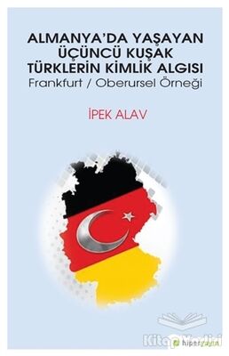 Almanya’da Yaşayan Üçüncü Kuşak Türklerin Kimlik Algısı - 1