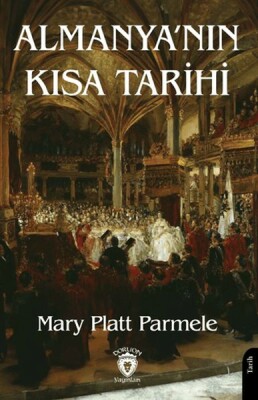 Almanya’nın Kısa Tarihi - Dorlion Yayınları