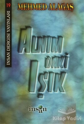 Alnımdaki Işık - İnsan Dergisi Yayınları