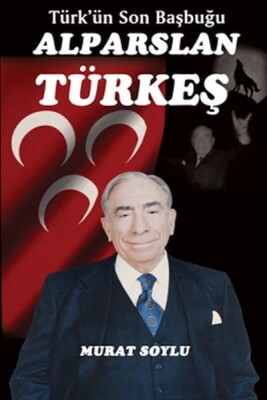 Alparslan Türkeş - Yılmaz Yayınları