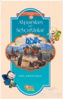 Alparslan ve Selçuklular - Çıra Çocuk