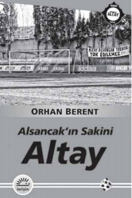 Alsancak'ın Sakini Altay - İletişim Yayınları
