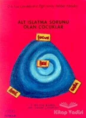 Alt Islatma Sorunu Olan Çocuklar - 1