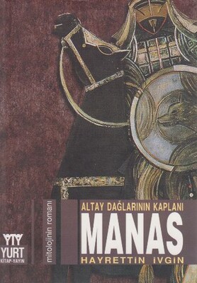 Altay Dağlarının Kaplanı Manas - Yurt Kitap Yayın