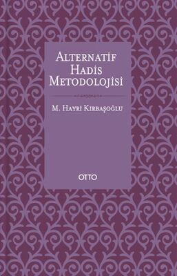 Alternatif Hadis Metodolojisi - Ciltsiz - 1