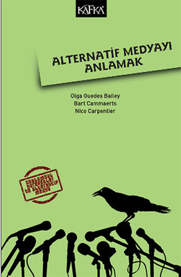 Alternatif Medyayı Anlamak - Kafka Yayınevi