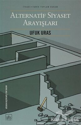 Alternatif Siyaset Arayışları - 1