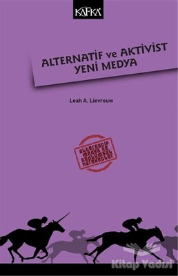 Alternatif ve Aktivist Yeni Medya - Kafka Yayınevi