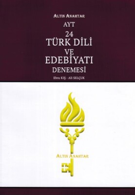Altın Anahtar AYT Türk Dili ve Edebiyatı 24'lü Deneme (Yeni) - Altın Anahtar Yayınları